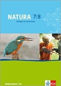Natura - Biologie für Gymnasien in Niedersachsen - Neue Ausgabe G8 / Schülerbuch 7./8. Schuljahr