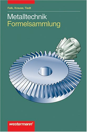 Metalltechnik Formelsammlung