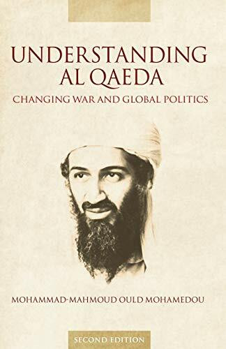 Understanding Al Qaeda Second Edition: Changing War and Global Politics