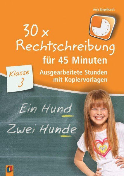 30 x Rechtschreibung für 45 Minuten - Klasse 3