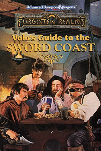 Volo's Guide to the Sword Coast (Advanced Dungeons & Dragons, 2nd Edition : Forgotten Realms, Official Game Accessory, No 9460)