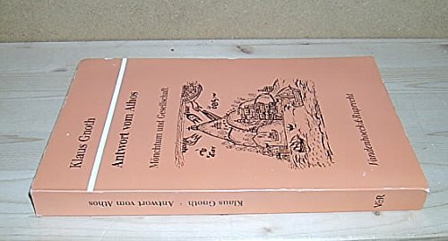 Antwort vom Athos: Die Bedeutung des heutigen griechisch-orthodoxen Mönchtums für Kirche und Gesellschaft nach der Schrift des Athosmönchs Theoklitos ... Instituts des Evangelischen Bundes)