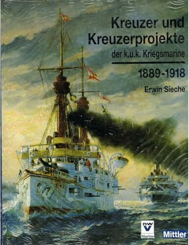 Kreuzer und Kreuzerprojekte der k.u.k. Kriegsmarine 1889-1918