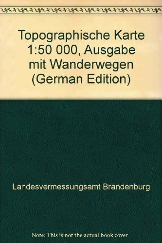 Topographische Karte 1:50 000, Ausgabe mit Wanderwegen (German Edition)