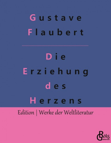 Die Erziehung des Herzens