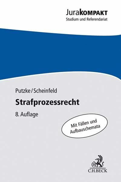 Strafprozessrecht: Mit Fällen und Aufbauschemata (Jura kompakt)