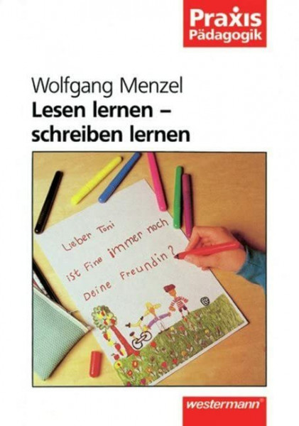Praxis Pädagogik / Lesen und Schreiben: Praxis Pädagogik: Lesen lernen - schreiben lernen
