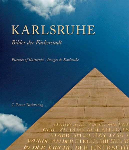 Karlsruhe: Bilder einer Fächerstadt