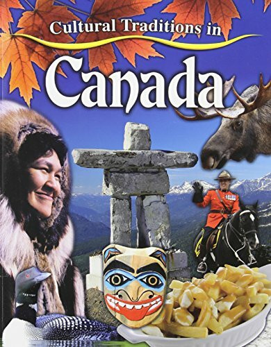 Cultural Traditions in Canada (Cultural Traditions in My World)