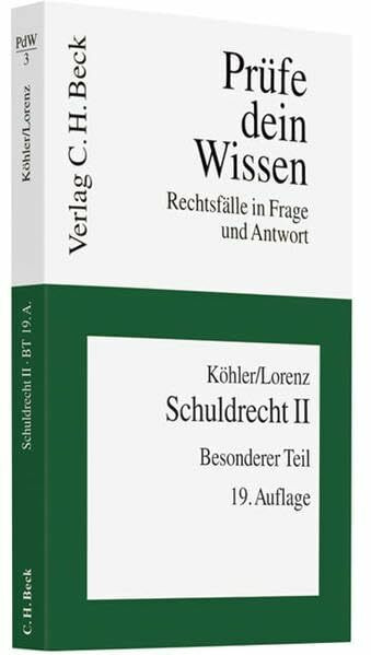 Schuldrecht II: Besonderer Teil (Prüfe dein Wissen: Rechtsfälle in Frage und Antwort, Band 3)