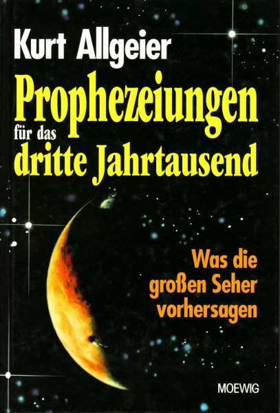 Prophezeiungen für das dritte Jahrtausend.