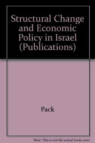Structural Change and Economic Policy in Israel (Publications)