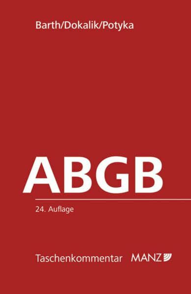 Das Allgemeine bürgerliche Gesetzbuch: Mit zahlreichen Anmerkungen, Verweisungen, den grundlegenden Entscheidungen des Obersten Gerichtshofs sowie mit ... Inkl. Erg.-Heft 2015 (Manz Taschenkommentar)