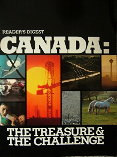 Canada: The Treasure & The Challenge Canada: The Treasure & The Challenge