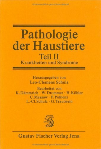 Pathologie der Haustiere - Teil II "Krankheiten und Syndrome"