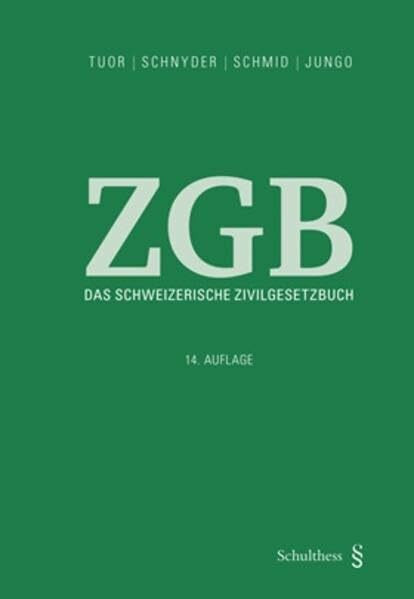 Das Schweizerische Zivilgesetzbuch