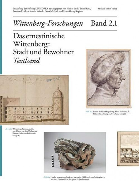 Das ernestinische Wittenberg: Stadt und Bewohner