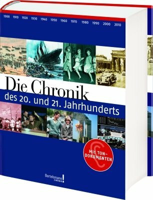 Die Chronik des 20. und 21. Jahrhunderts