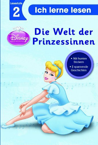 Disney: Ich lerne lesen: Prinzessinen. Die Welt der Prinzessinen: 2 spannende Geschichten. Lesestufe 2