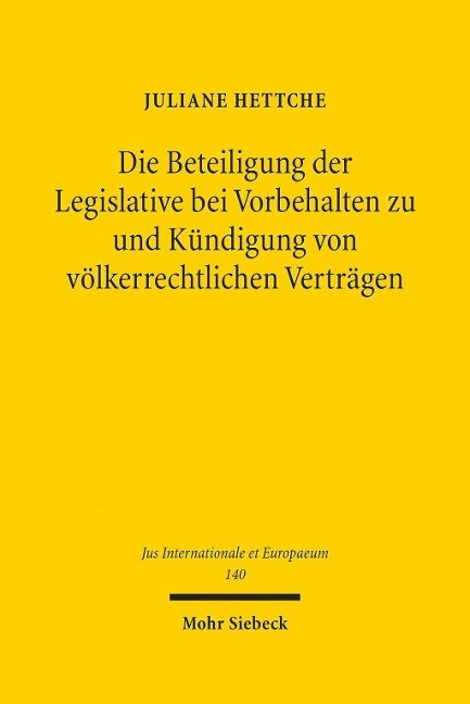 Die Beteiligung der Legislative bei Vorbehalten zu und Kündigung von völkerrechtlichen Verträgen