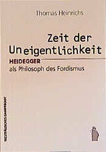 Zeit der Uneigentlichkeit