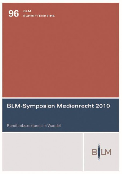 BLM-Symposion Medienrecht 2010