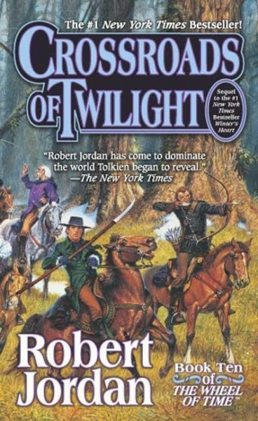 The Wheel of Time 10. Crossroads of Twilight