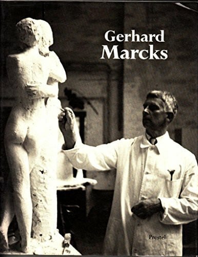 Gerhard Marcks 1889-1981. Werke und Dokumente