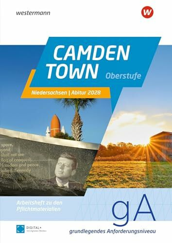 Camden Town Oberstufe – Ausgabe für die Sekundarstufe II: Arbeitsheft Abitur Niedersachsen 2028 für Schülerinnen und Schüler Grundlegendes Anforderungsniveau (Camden Town Oberstufe: Abiturmaterialien)