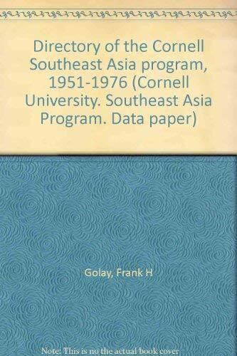 Directory of the Cornell Southeast Asia Program: 1951-1976