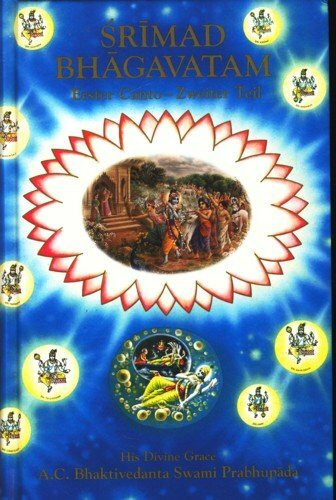 Srimad Bhagavatam. Erster Canto - Zweiter Teil.
