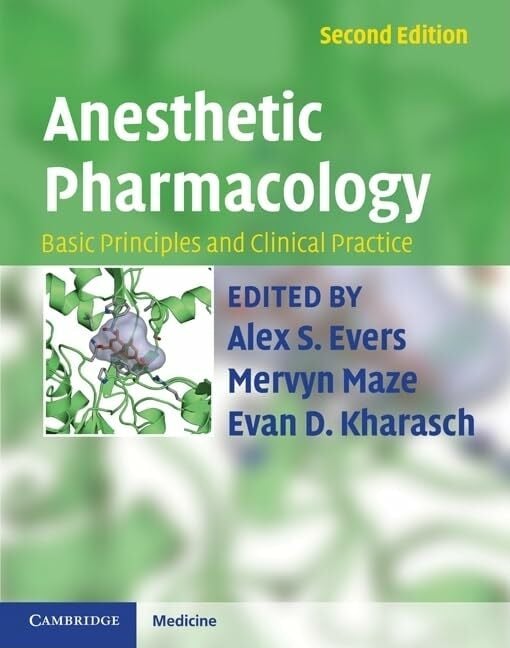 Anesthetic Pharmacology: Basic Principles and Practice Anesthetic Pharmacology: Basic Principles and Practice