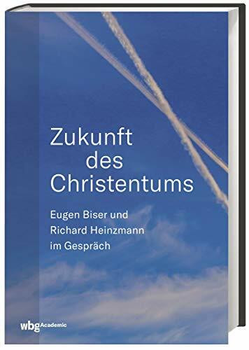 Zukunft des Christentums: Eugen Biser und Richard Heinzmann im Gespräch