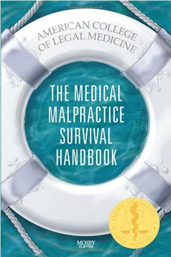 The Medical Malpractice Survival Handbook