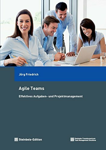 Agile Teams: Effektives Aufgaben- und Projektmanagement
