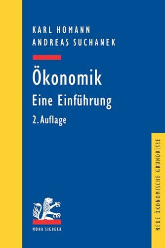 Ökonomik: Eine Einführung: Eine Einfuhrung (Neue ökonomische Grundrisse)
