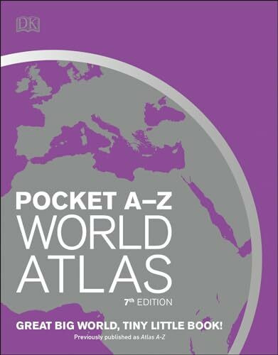 Pocket A-Z World Atlas, 7th Edition (DK Reference Atlases)