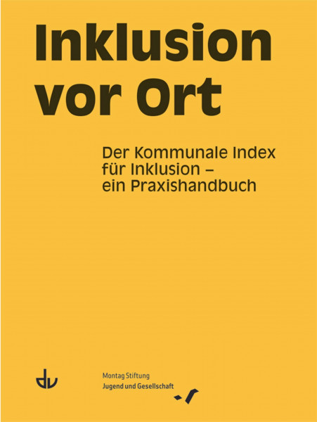 Inklusion vor Ort: Der Kommunale Index für Inklusion - ein Praxishandbuch (SD 48)