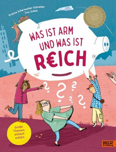 Was ist arm und was ist reich? (Große Themen, einfach erklärt)