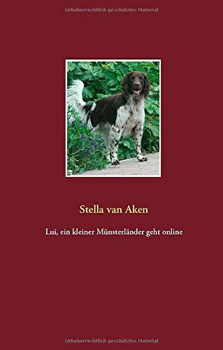 Lui, ein kleiner Münsterländer geht online