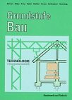 Grundstufe Bau, Technologie plus Computertechnik