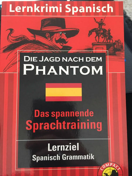 Das spannende Sprachtraining: Die Jagd nach dem Phantom. Compact Lernkrimi. Lernziel Spanisch Grammatik - Niveau B1