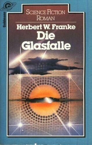 Die Glasfalle.