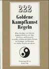 222 Goldene Kampfkunst-Regeln: Kluge Ratschläge sowie lehrreiche Kampfsport-Weisheiten und -Zitate, Sprichwörter und Redensarten von großen westlichen ... von einfachen Menschen und anderen