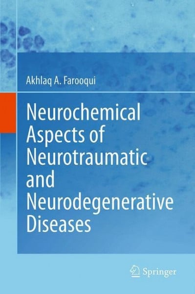 Neurochemical Aspects of Neurotraumatic and Neurodegenerative Diseases