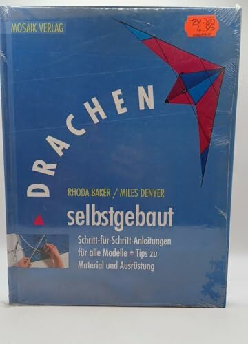 Drachen selbst gebaut: Schritt-für Schritt-Anleitung für alle Modelle. Tips zu Material und Ausrüstung