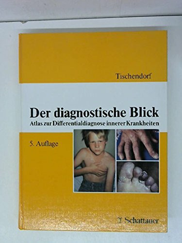 Der diagnostische Blick. Atlas zur Differentialdiagnose innerer Krankheiten. 5. Auflage