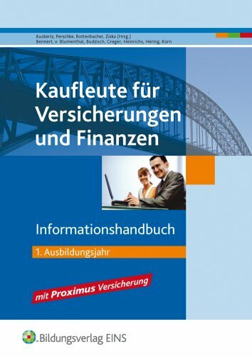 Infohandbuch 1. Ausbildungsjahr. Kaufleute für Versicherungen und Finanzen (Lehr-/Fachbuch)