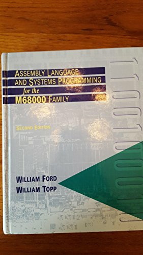 Assembly Language and Systems Programming for the M68000 Family: .