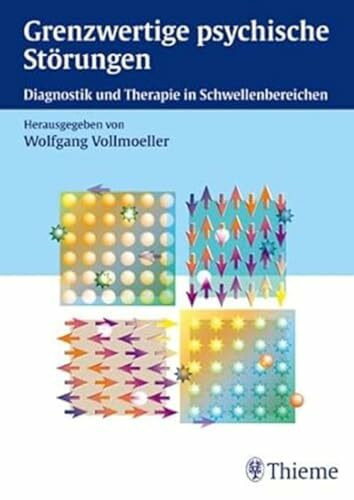Grenzwertige psychische Störungen. Diagnostik und Therapie in Schwellenbereichen